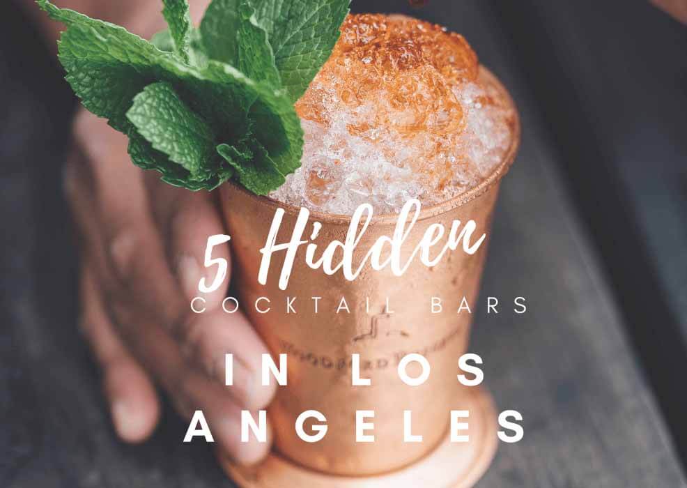 5 Hidden Cocktails Bars In Los Angeles